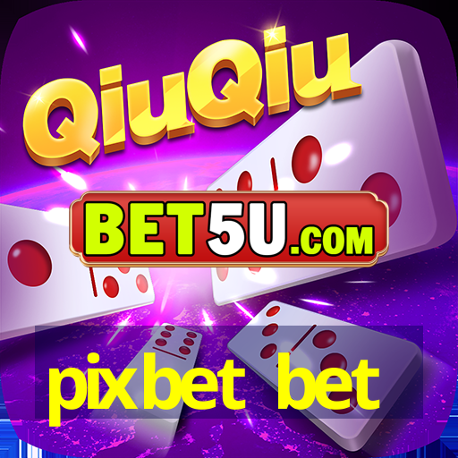 pixbet bet